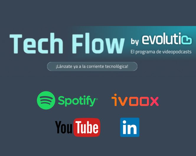 Videopodcast Tech Flow by Evolutio