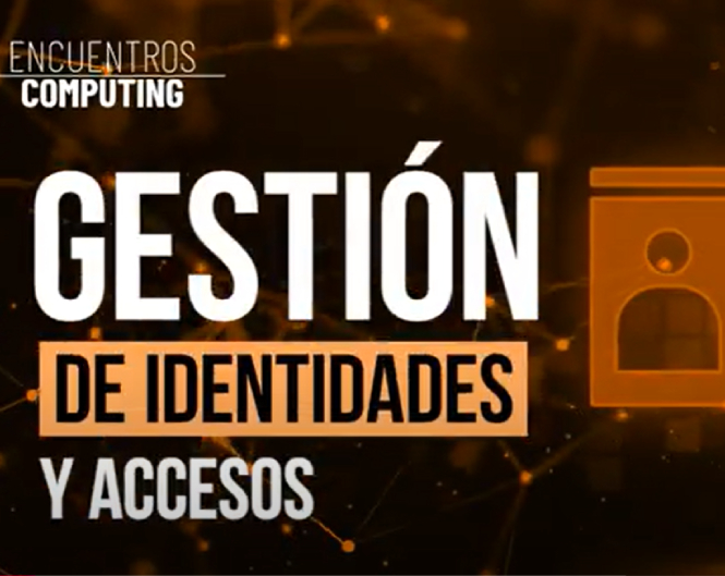 Encuentro Computing Identidades y Accesos