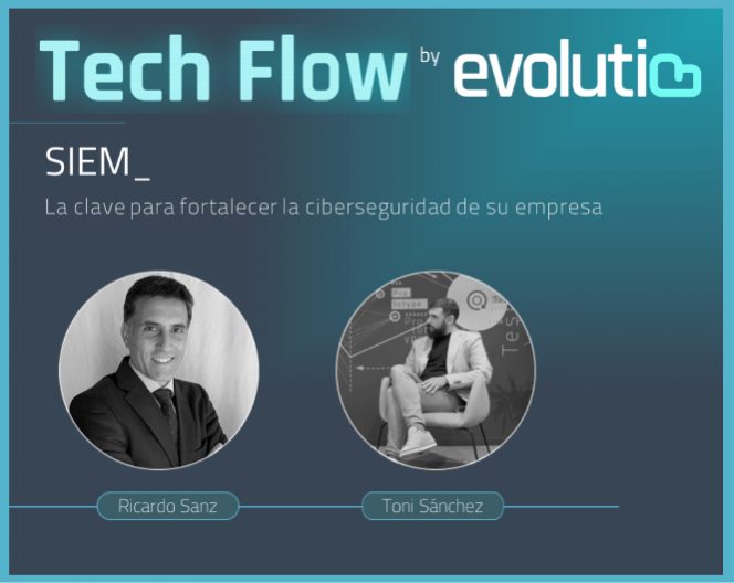Evolutio TechFlow: SIEM