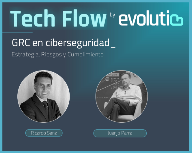 Evolutio Techflow: GRC en ciberseguridad